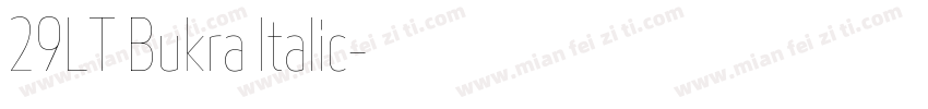 29LT Bukra Italic字体转换